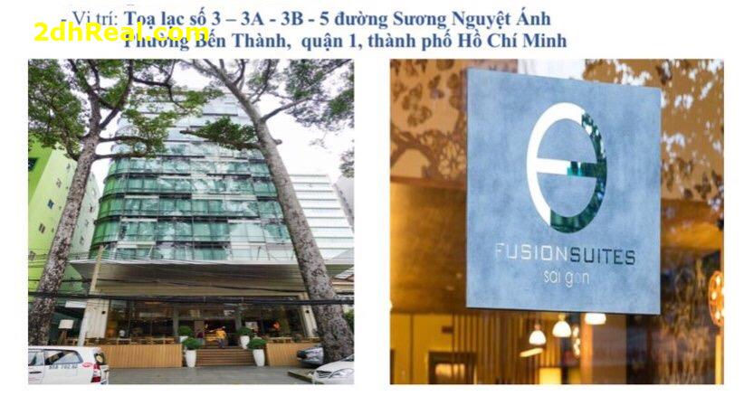 Bán khách Sạn 4 sao Fusion Suites Sài gòn , số 3-5 Sương Nguyệt Ánh ,phường Bến Thành, Quận 1,TP.HCM